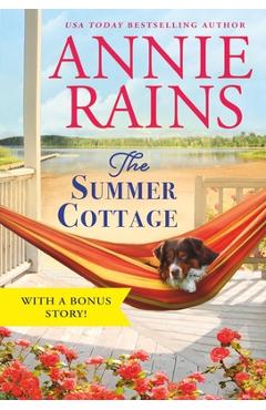Coperta cărții 'The Summer Cottage: Includes a Bonus Story - Annie Rains'