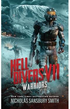 Coperta cărții 'Hell Divers VII: Warriors - Nicholas Sansbury Smith'