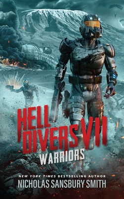 Coperta cărții 'Hell Divers VII: Warriors - Nicholas Sansbury Smith'