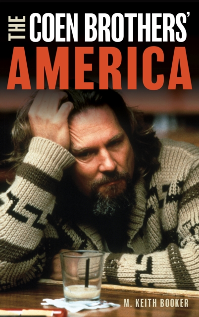 Coperta cărții 'The Coen Brothers' America - M. Keith Booker'