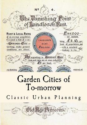 Garden Cities of To-Morrow: Urban Planning - Ebenezer Howard