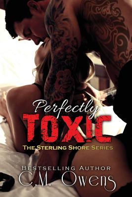 Perfectly Toxic - C. M. Owens