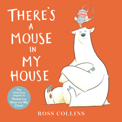 There's a Mouse in My House - Ross Collins