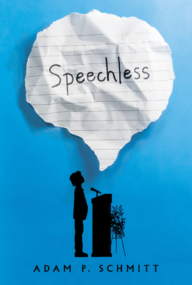 Speechless - Adam P. Schmitt