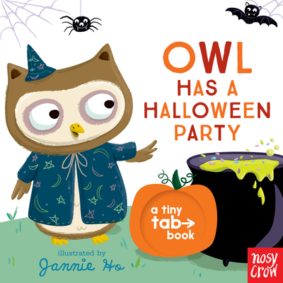Owl Has a Halloween Party: A Tiny Tab Book - Nosy Crow