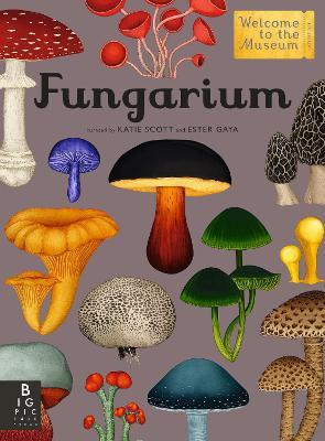 Fungarium: Welcome to the Museum - Ester Gaya