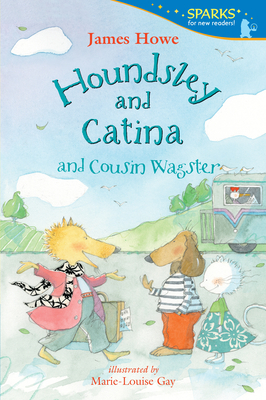 Houndsley and Catina and Cousin Wagster - James Howe