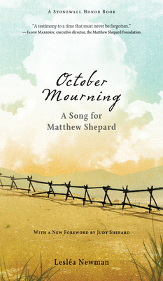 October Mourning: A Song for Matthew Shepard - Leslea Newman