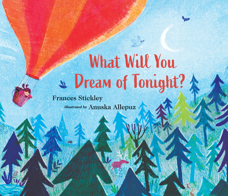 What Will You Dream of Tonight? - Frances Stickley