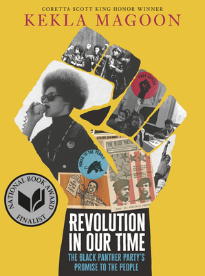 Revolution in Our Time: The Black Panther Party's Promise to the People - Kekla Magoon
