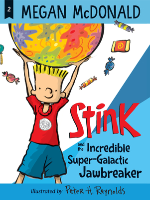 Stink and the Incredible Super-Galactic Jawbreaker - Megan Mcdonald