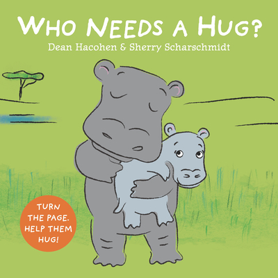 Who Needs a Hug? - Dean Hacohen
