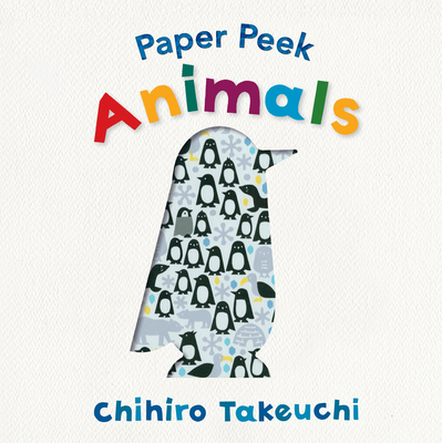 Paper Peek: Animals - Chihiro Takeuchi