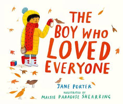 The Boy Who Loved Everyone - Jane Porter
