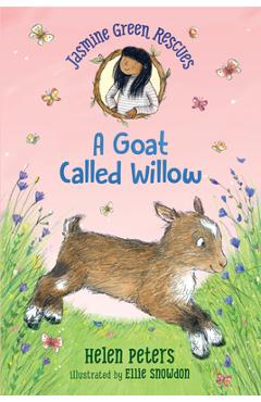 Coperta cărții 'Jasmine Green Rescues: A Goat Called Willow - Helen Peters'