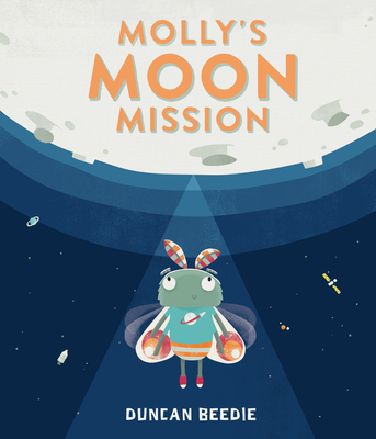 Molly's Moon Mission - Duncan Beedie