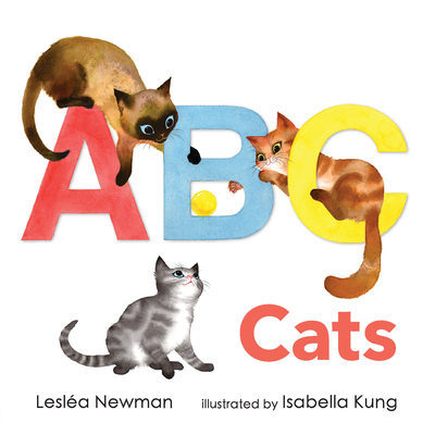ABC Cats: An Alpha-Cat Book - Leslea Newman