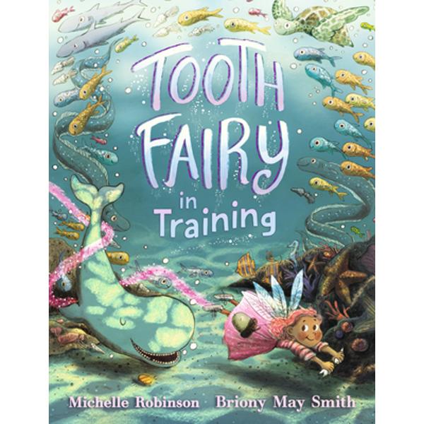 Tooth Fairy in Training - Michelle Robinson