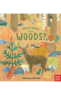 Coperta cărții 'Who's Hiding in the Woods? - Nosy Crow'