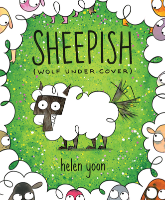 Sheepish (Wolf Under Cover) - Helen Yoon