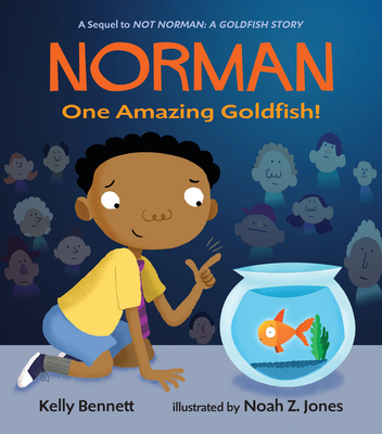 Norman: One Amazing Goldfish! - Kelly Bennett