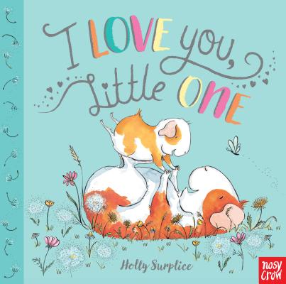 I Love You, Little One - Holly Surplice