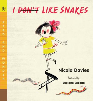 I (Don't) Like Snakes - Nicola Davies