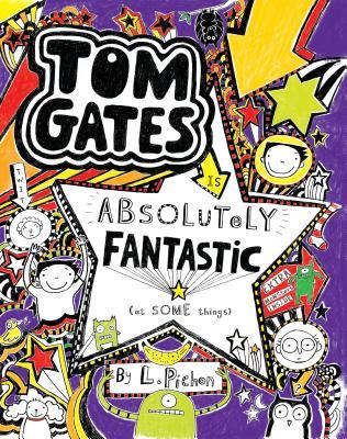 Tom Gates Is Absolutely Fantastic (at Some Things) - L. Pichon