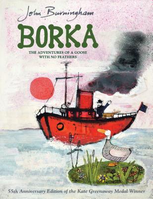 Borka: The Adventures of a Goose with No Feathers - John Burningham