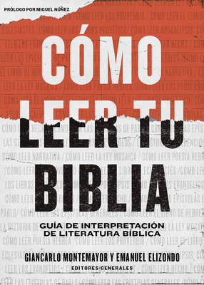 C�mo Leer Tu Biblia: Gu�a de Interpretaci�n de Literatura B�blica - B&h Espa�ol Editorial