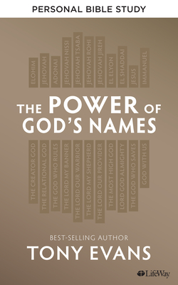 The Power of God's Names - Personal Bible Study Book - Tony Evans