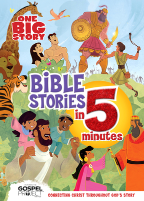 One Big Story Bible Stories in 5 Minutes (Padded): Connecting Christ Throughout God's Story - B&h Kids Editorial