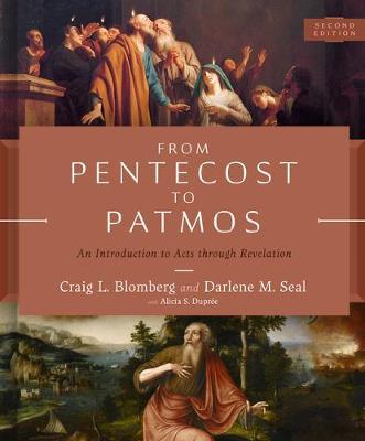 From Pentecost to Patmos, 2nd Edition: An Introduction to Acts Through Revelation - Craig L. Blomberg