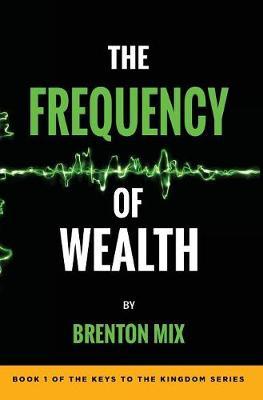 The Frequency of Wealth - Brenton Mix