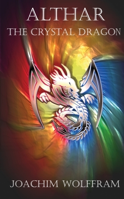 Althar - The Crystal Dragon - Joachim Wolffram