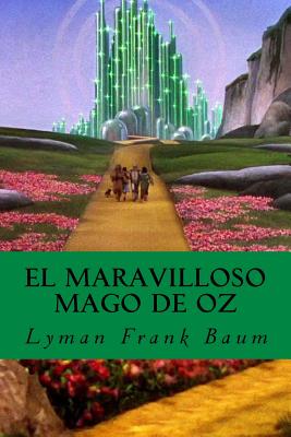 El Maravilloso Mago de Oz - Lyman Frank Baum