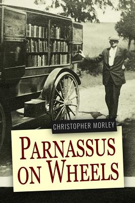Parnassus on Wheels - Christopher Morley