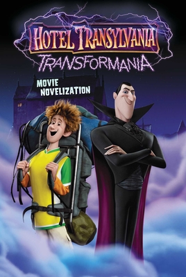 Hotel Transylvania Transformania Movie Novelization - Patty Michaels