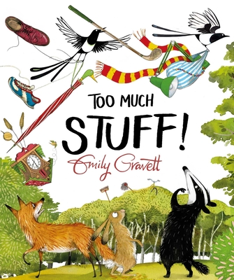 Too Much Stuff! - Emily Gravett