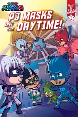 Pj Masks Save the Daytime!: Ready-To-Read Graphics Level 1 - Patty Michaels