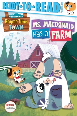 Ms. MacDonald Has a Farm: Ready-To-Read Pre-Level 1 - May Nakamura