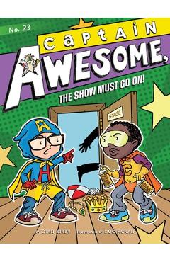 Coperta cărții 'Captain Awesome, the Show Must Go On!, 23 - Stan Kirby'