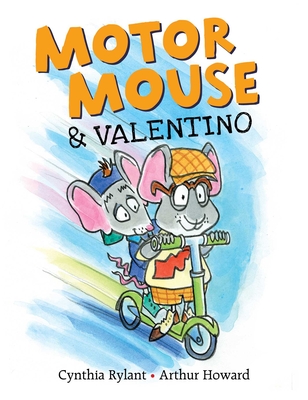 Motor Mouse & Valentino - Cynthia Rylant