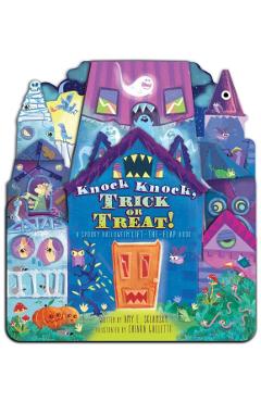 Knock Knock, Trick or Treat!: A Spooky Halloween Lift-The-Flap Book - Amy E. Sklansky