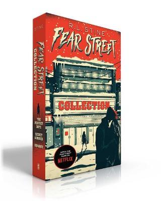 Fear Street Collection: The Perfect Date; Secret Admirer; Runaway - R. L. Stine