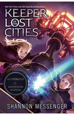 Poza produsului Keeper of the Lost Cities Illustrated & Annotated Edition: Book One - Shannon Messenger