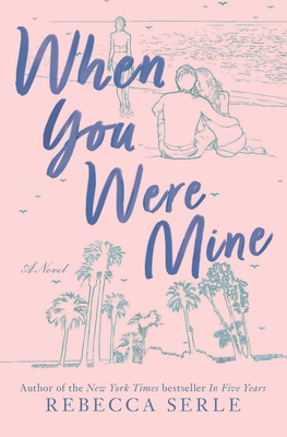 When You Were Mine - Rebecca Serle