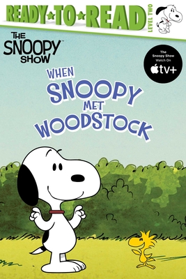 When Snoopy Met Woodstock: Ready-To-Read Level 2 - Charles M. Schulz