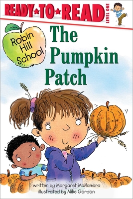 The Pumpkin Patch: Ready-To-Read Level 1 - Margaret Mcnamara