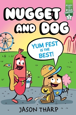 Yum Fest Is the Best!: Ready-To-Read Graphics Level 2 - Jason Tharp